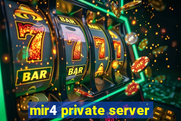 mir4 private server